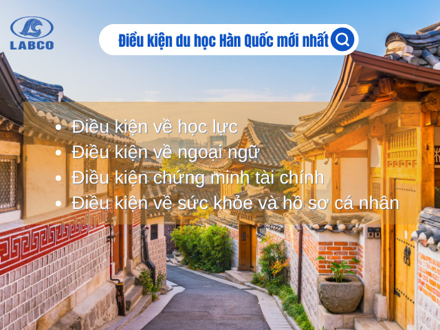 Điều kiện du học Hàn Quốc mới nhất