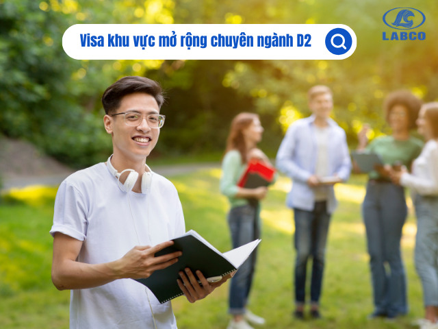 Visa khu vực mở rộng chuyên ngành D2