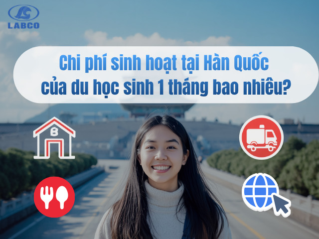 Chi ph&iacute; sinh hoạt tại H&agrave;n Quốc của du học sinh