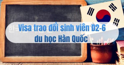 Visa trao đổi sinh vi&ecirc;n D2-6 tỷ lệ đậu cao