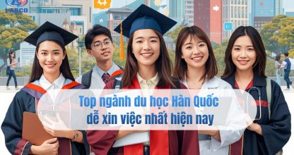 Top ng&agrave;nh du học H&agrave;n Quốc dễ xin việc nhất hiện nay